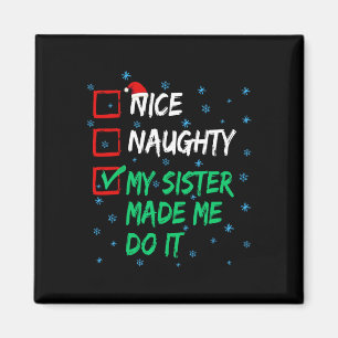 Nice Naughty meine Schwester ließ mich tun, es Wei Magnet