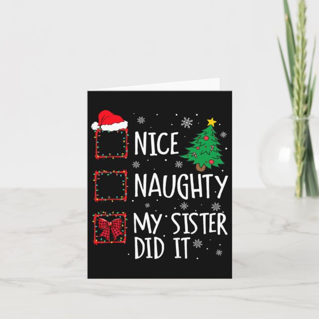 Nice Naughty meine Schwester tat es Weihnachten Fa Karte (Vorderseite)