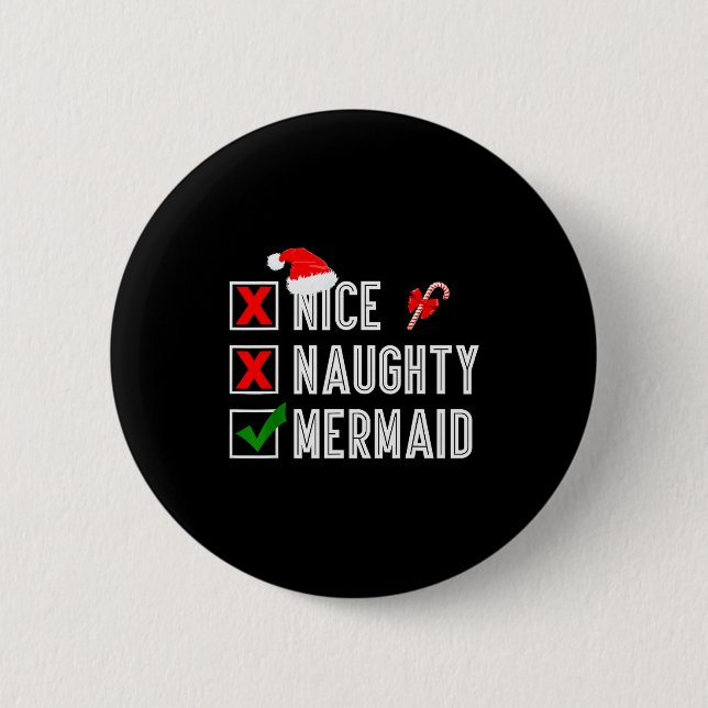 Nice Naughty Mermaid Merry Christmas Santa Claus X Button (Vorderseite)