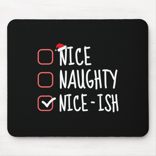 Nice Naughty Nice Funny Christmas List Santa C Mousepad (Vorne)