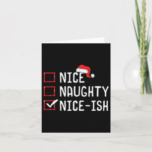 Nice Naughty Nice-ish Weihnachtsliste Karte