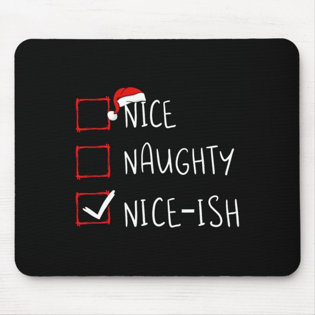 Nice Naughty Nice Nice Christmas List Xmas Santa C Mousepad (Vorne)