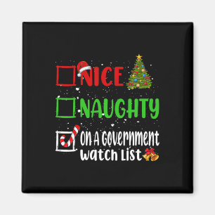 Nice Naughty on Government Watch List Weihnachten Magnet