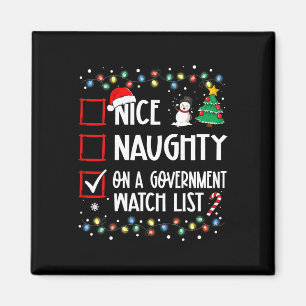 Nice Naughty on Government Watch List Weihnachten Magnet