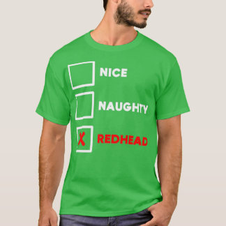 Nice Naughty Redhead Funny Redhead Geschenk T-Shirt