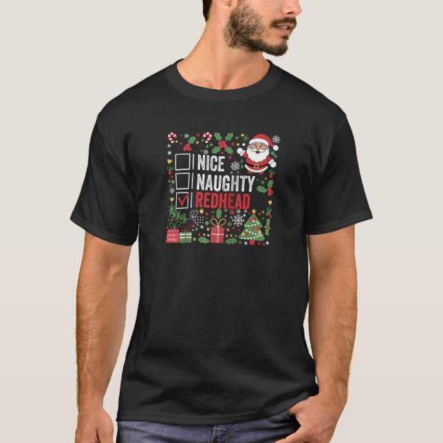 Nice Naughty Redhead Funny Weihnachtsmann R T-Shirt (Vorderseite)