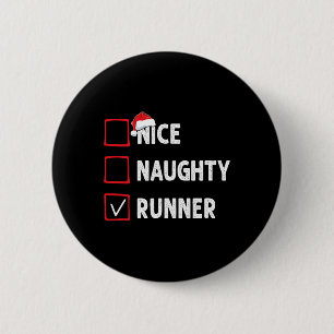 Nice Naughty Runner Running Womens Mens Funny Chri Button