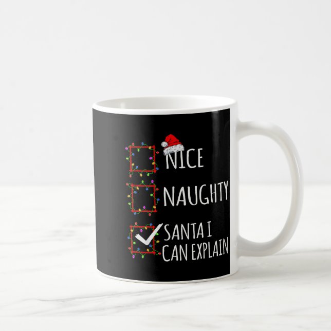 Nice Naughty Santa I Can Explain Christmas List Sa Kaffeetasse (Rechts)