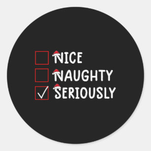 Nice Naughty Seriös Niedliche Weihnachten Runder Aufkleber
