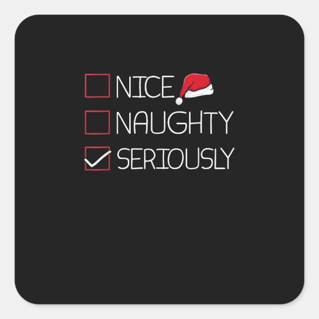 Nice Naughty Seriously Christmas Modern Style  Quadratischer Aufkleber (Vorderseite)