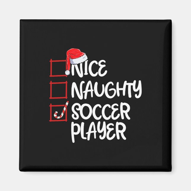 Nice Naughty Soccer Player Fun Fußball Weihnachten Magnet (Vorne)