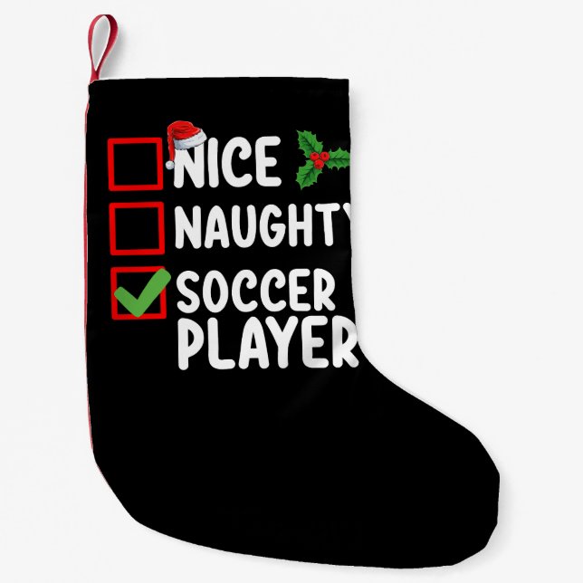 Nice Naughty Soccer Player Weihnachtsfeiertag Kleiner Weihnachtsstrumpf (Vorderseite)