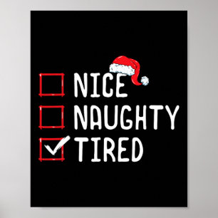 Nice Naughty Tired Christmas List Poster
