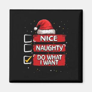 Nice Naughty tun, was ich Weihnachtsliste Santa C  Magnet