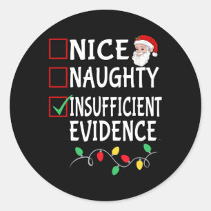 Nice Naughty Ungenügend Beweise Funny Santa Xma Runder Aufkleber