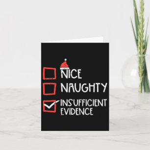 Nice Naughty Ungenügend Beweise Weihnachten Spaß X Karte