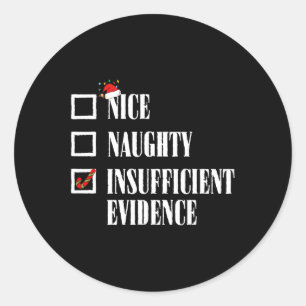 Nice Naughty Ungenügend Beweise Weihnachtsliste Runder Aufkleber