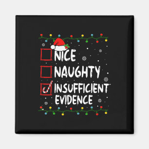 Nice Naughty ungenügende Beweise Weihnachten Weihn Magnet