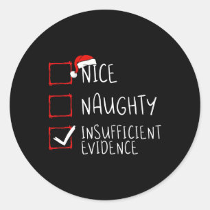 Nice Naughty ungenügende Beweise Weihnachten Weihn Runder Aufkleber