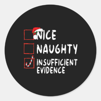 Nice Naughty ungenügende Beweise Weihnachten Weihn Runder Aufkleber