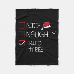 Nice Naughty versuchte meine besten Weihnachten Pa Fleecedecke