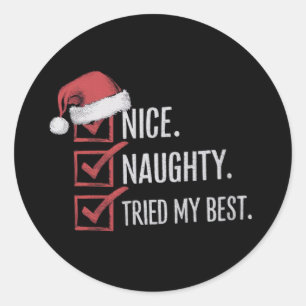 Nice Naughty versuchte meine besten Weihnachtslist Runder Aufkleber