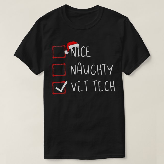 Nice Naughty Vet Tech Christmas List Veterinarian T-Shirt (Design vorne)