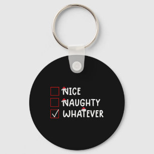 Nice Naughty Was auch immer Niedliche Weihnachten Schlüsselanhänger