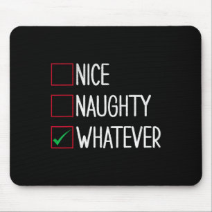 Nice Naughty Welches lustige Weihnachten Mousepad