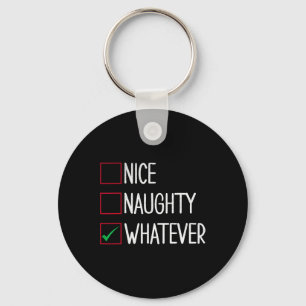 Nice Naughty Welches lustige Weihnachten Schlüsselanhänger