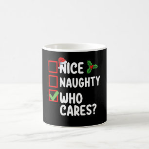 Nice Naughty Who Cares Christmas List Family Kaffeetasse