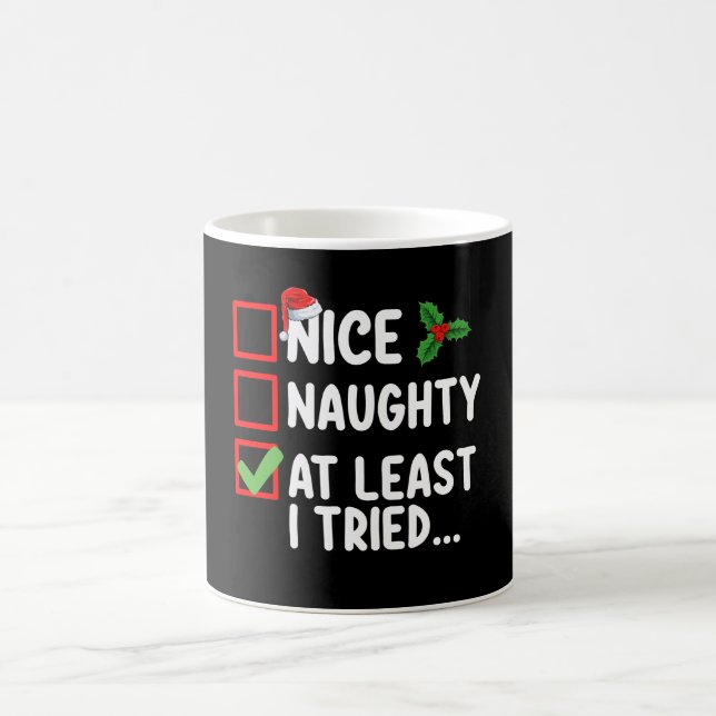 Nice Naughty Zumindest habe ich versucht Weihnacht Kaffeetasse (Mittel)
