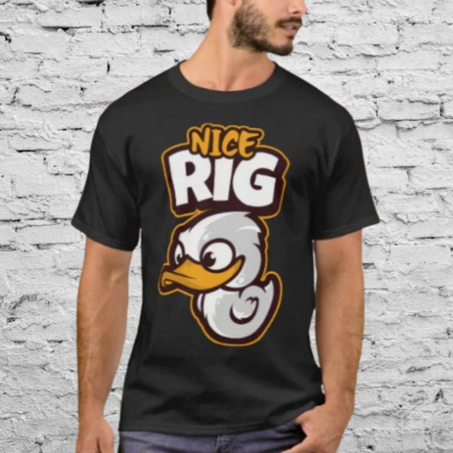 Nice Rig T-Shirt (Von Creator hochgeladen)