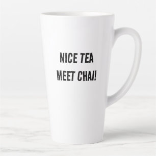 Nice Tea Meet Chai Milchtasse