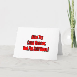 Nice Try Lung Cancer... Karte