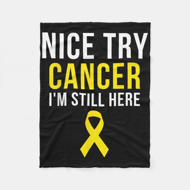 Nice Try Survivor Sarcoma Krebs Bewusstsein Gelb Fleecedecke (Vorderseite)