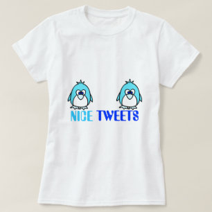 Nice Tweete Twitter Funny Dirty Spaß Joke Albern T-Shirt