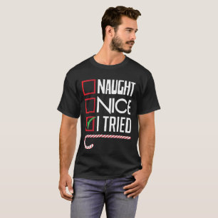 Nice vilain j'ai essayé le T-shirt drôle de list