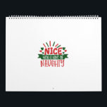Nice With A Hint Of Naughty Kalender<br><div class="desc">Nice With A Hint Of Naughty. Happy New Year Gift. Winter Marry Christmas Sweet Souvenir. Xmas Love Creative Present. Get Holiday Happiness New Year X-mas Good Mood.</div>