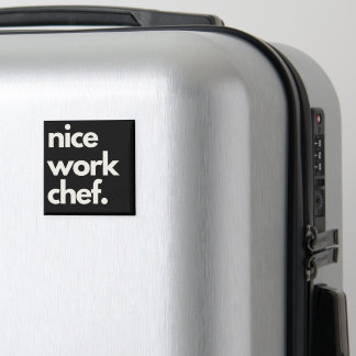 'Nice Work Chef' Fun Encouraging Playful Funny Magnet