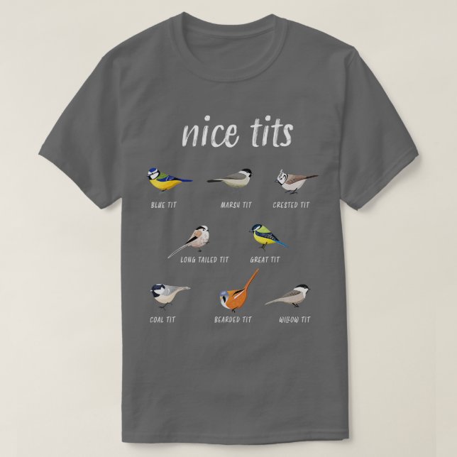 Nicetits lustige Vögel Zuschauergeschenk Vogelbeob T-Shirt (Design vorne)