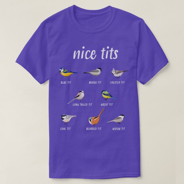 Nicetits lustige Vögel Zuschauergeschenk Vogelbeob T-Shirt (Design vorne)