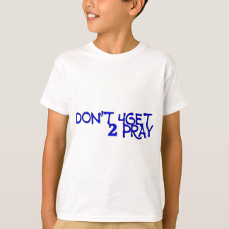 Nicht 4get 2 Pray Kids' T - Shirt