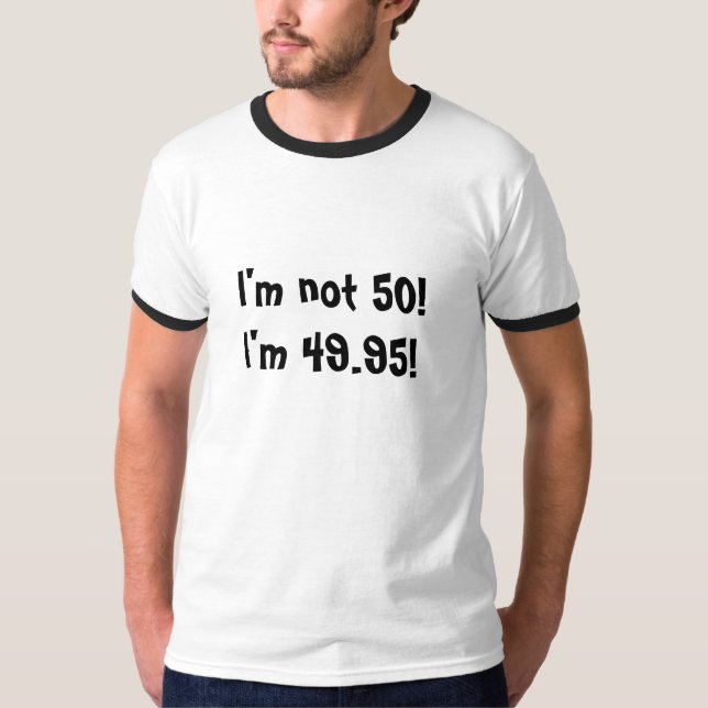 Nicht 50 T-Shirt (Vorderseite)