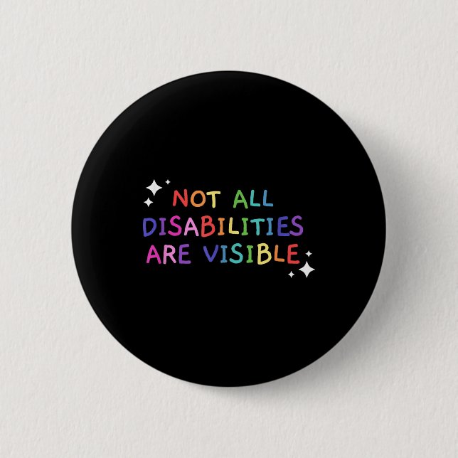Nicht alle Behinderungen sind sichtbar behinderte  Button (Vorderseite)