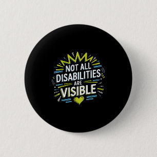 Nicht alle Behinderungen sind sichtbar Cool Unsich Button