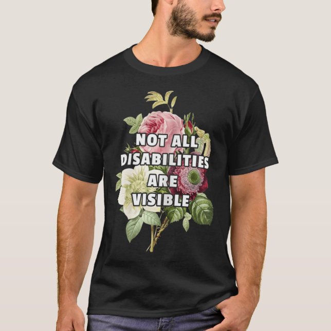Nicht alle Behinderungen sind sichtbar Fibromyalgi T-Shirt (Vorderseite)