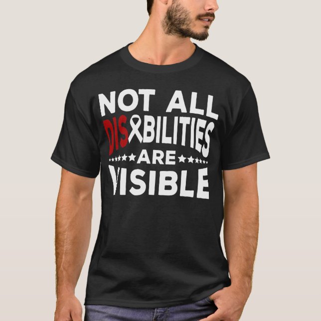 Nicht alle Behinderungen sind sichtbar Hemd, Behin T-Shirt (Vorderseite)