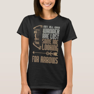Nicht alle, die sich wundern, sind auf der Suche n T-Shirt