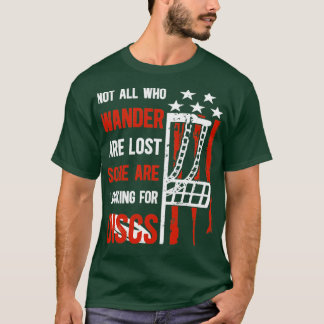 Nicht alle, die Wander verlieren einige suchen nac T-Shirt